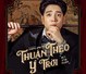 Thuận Theo Ý Trời